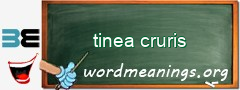 WordMeaning blackboard for tinea cruris